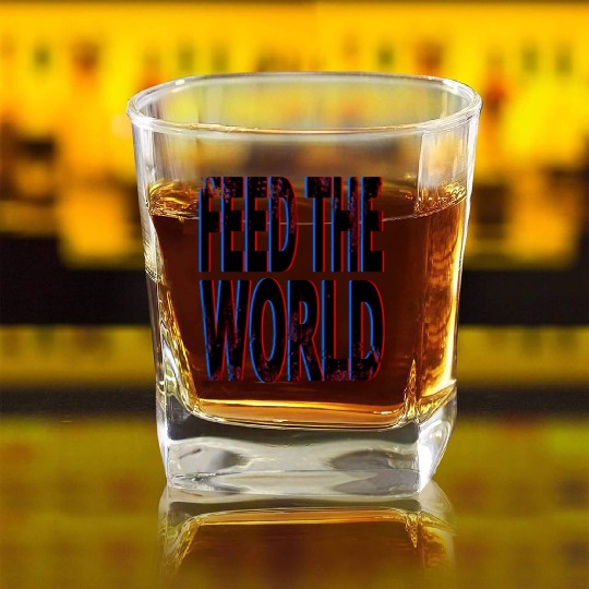 quot Feed The World quot Essential Square Whiskey Glasses