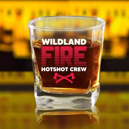 Wildland Fire Hotshot Crew Square Whiskey Glasses