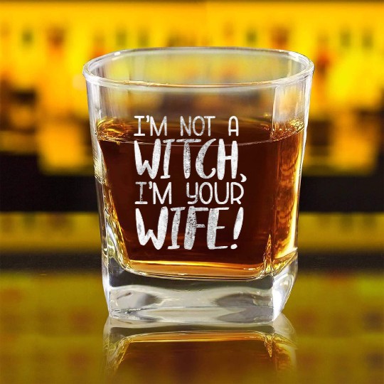 The Princess Bride I'M Not A Witch I'M Your Wife Square Whiskey Glasses
