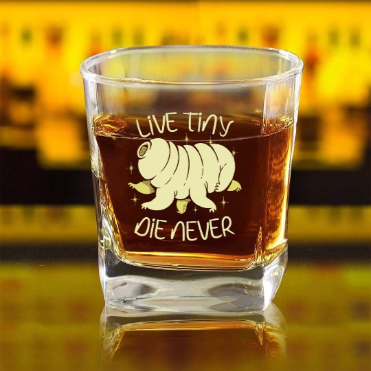 Live Tiny Die Never Science Lover Tardigrade Square Whiskey Glasses