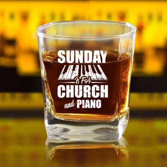 Sunday Is For Church And Piano Christian Believer Square Whiskey Glasses
