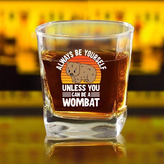 Cute Australian Wombat Quote Wombats Lover Square Whiskey Glasses
