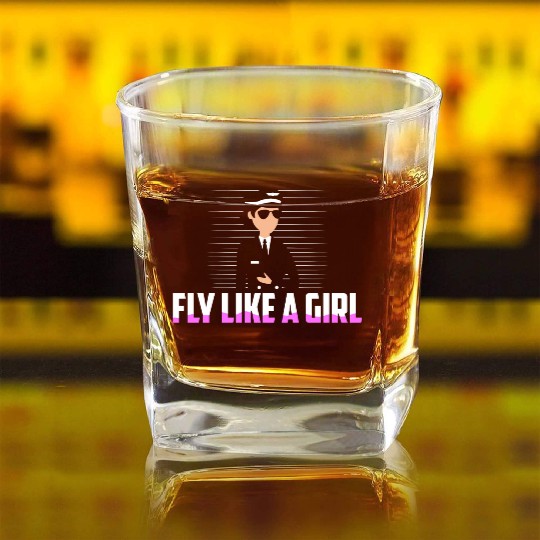 Fly Like A Girl Airline Pilot Aviation Square Whiskey Glasses