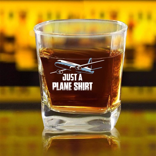 Just A Plane Square Whiskey Glasses Airline Pilot Aviation
