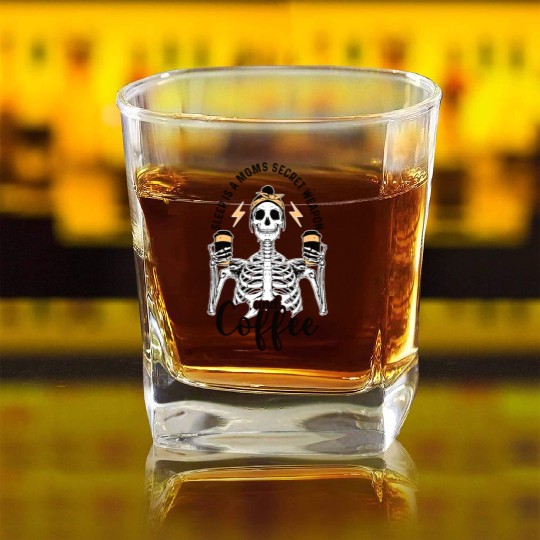 Skeleton Drink Tired Mom needs Coffee Square Whiskey Glasses