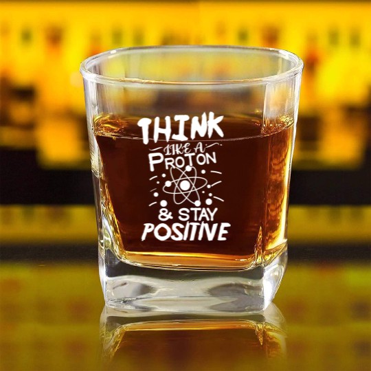 Proton Positive Nerd Geek Teacher Student Gifts Square Whiskey Glasses