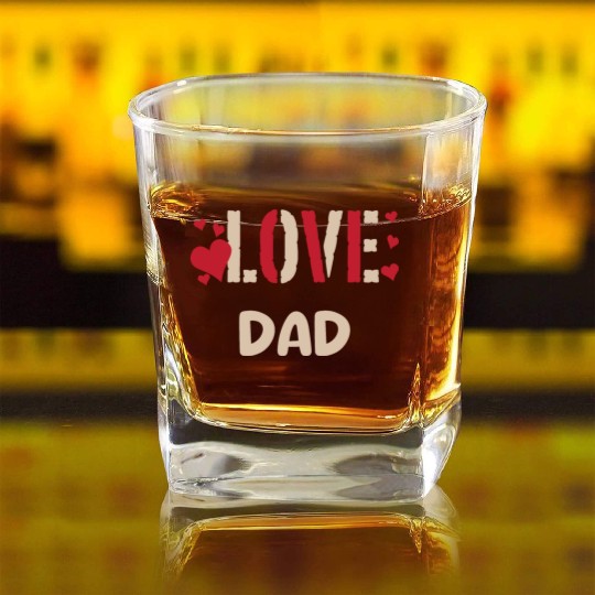 LOVE DAD Square Whiskey Glasses