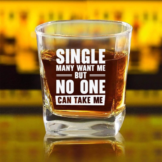 Single Relationship Solo Independent Single Quotes Square Whiskey Glasses