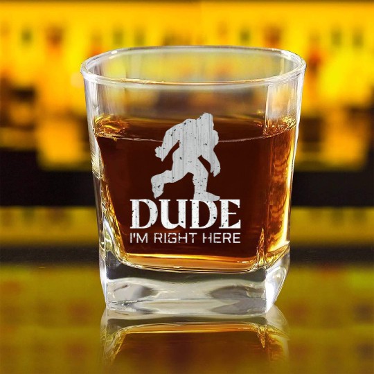 Bruh I'm Right Here Yeti Bigfoot Sasquatch Square Whiskey Glasses