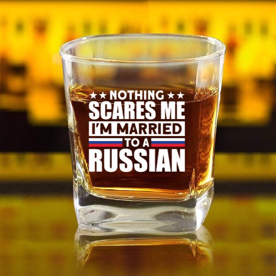 Humurous Pray For Me I'm Married To a Russian For Square Whiskey Glasses