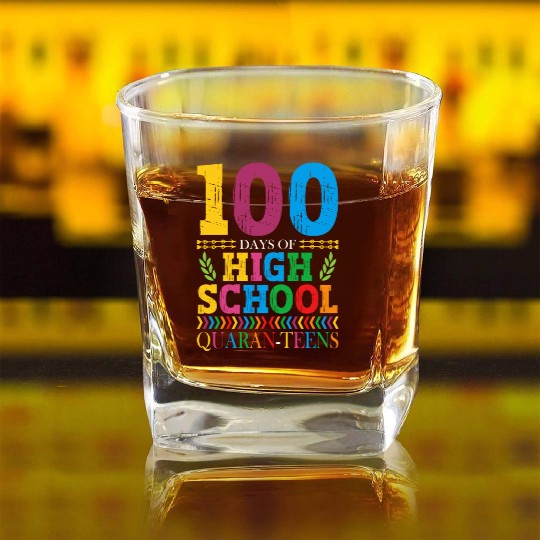 100 Days Of High School Quaran-teens Masked Square Whiskey Glasses