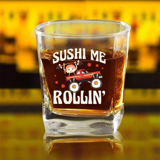 Sushi Me Rollin' Japanese Foodie I Love Sushi Square Whiskey Glasses