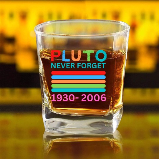 Pluto Never Forget Retro Space Science Pluto Square Whiskey Glasses