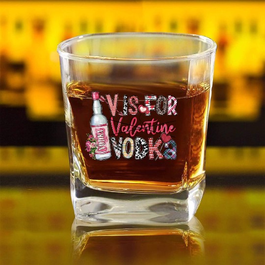 V Is For Vodka Square Whiskey Glasses Valentine Square Whiskey Glasses Xoxo
