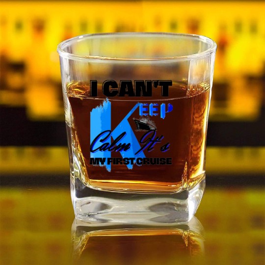 i can't keep calm it's my first cruise Square Whiskey Glasses