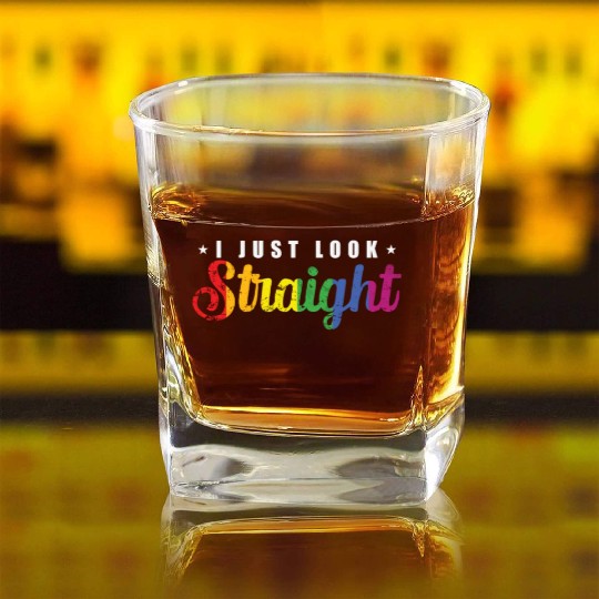 I just look straight LGBT Rainbow Pride Square Whiskey Glasses