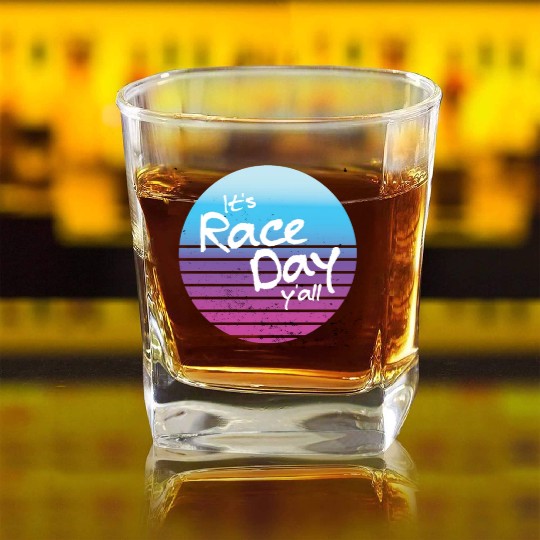Its Race Day Y'all Retro Motorsports Racing Quote Square Whiskey Glasses