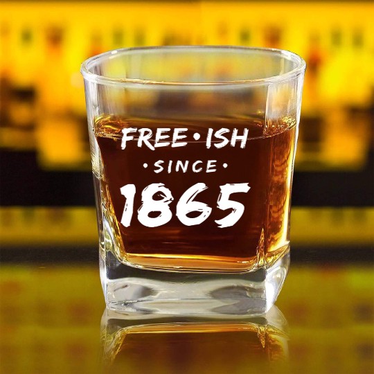 Juneteenth free since 1865 Black History US Africa Square Whiskey Glasses