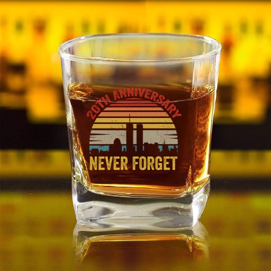 Never Forget 9 11 20th Anniversary Square Whiskey Glasses
