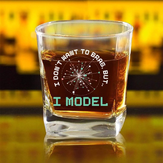 I Don't Want To Brag But I Model Robotics AI Square Whiskey Glasses