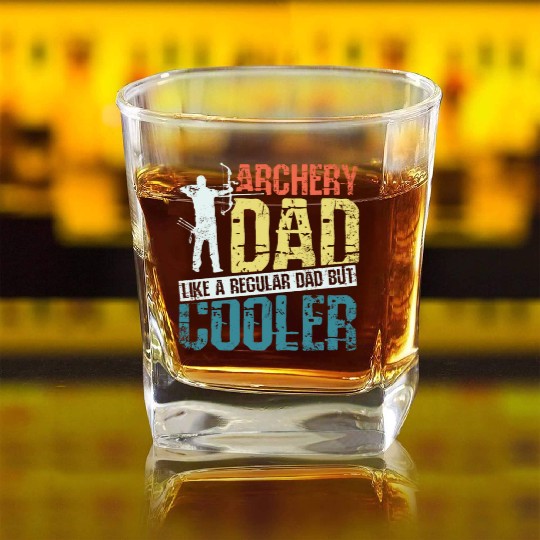 Archery dad like a regular dad but cooler Square Whiskey Glasses