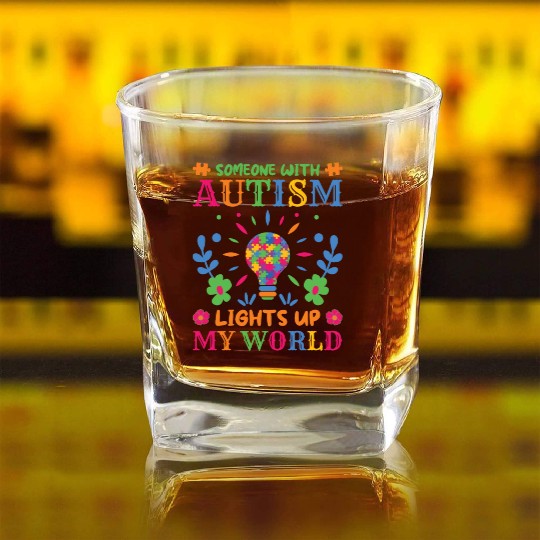 Someone with autism lights up my world Square Whiskey Glasses