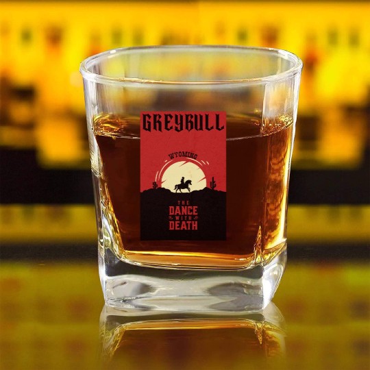 Greybull Wyoming wild west town Square Whiskey Glasses