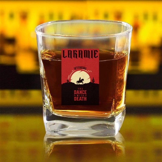 Laramie Wyoming wild west town Square Whiskey Glasses