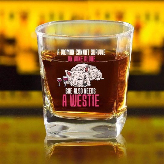 A Woman Cannot Survive On Wine Alone West Highland Square Whiskey Glasses