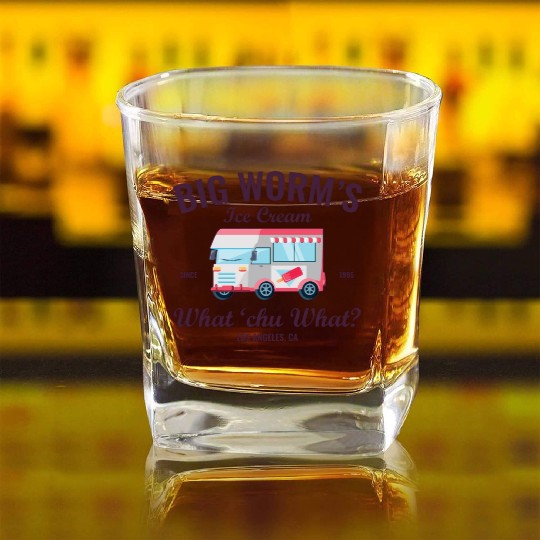 Big Worm s Ice Cream What chu Want Humor Style Square Whiskey Glasses