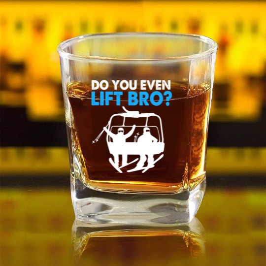 Funny Ski Snowboarding Do You Even Lift Bro Square Whiskey Glasses
