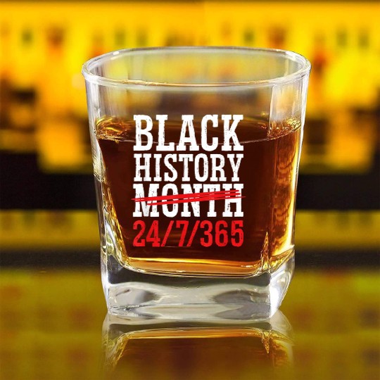 Black History Month 365 Days African American Peo Square Whiskey Glasses
