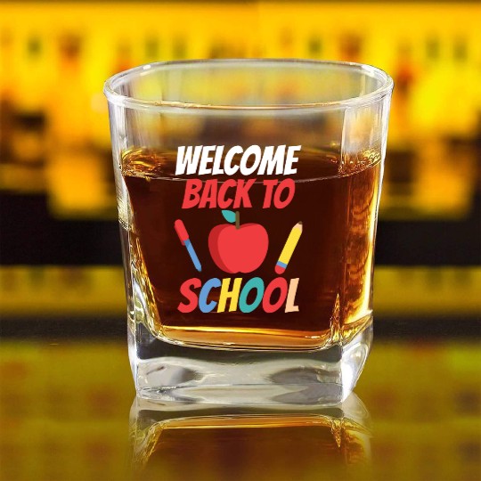 Welcome Back To School Pupil Teacher Grade Square Whiskey Glasses