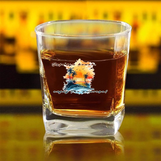 Lifes A Beach Enjoy The Sunrise Square Whiskey Glasses