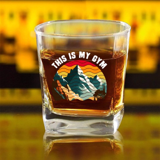 This is my Gym Mountaineer Wanderlust Mountain Square Whiskey Glasses