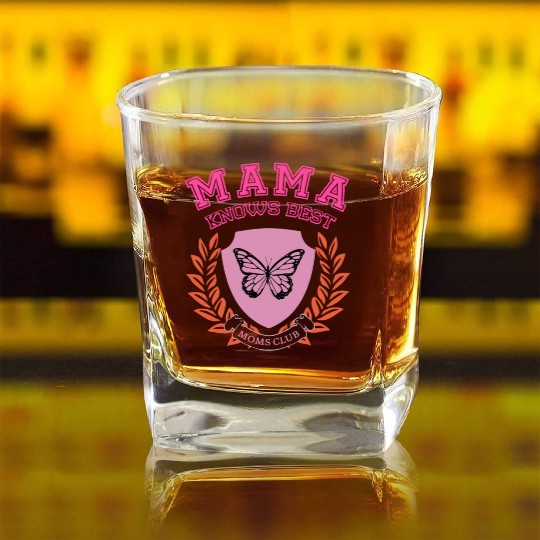 Mama Knows Best Moms Club Square Whiskey Glasses