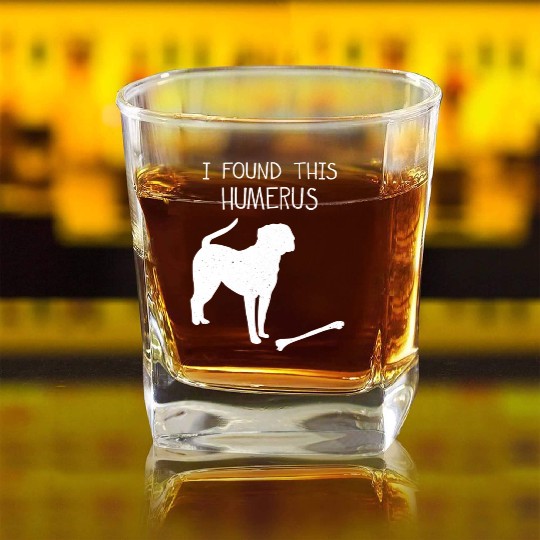 I Found This Humerus Funny Dog Lover Square Whiskey Glasses