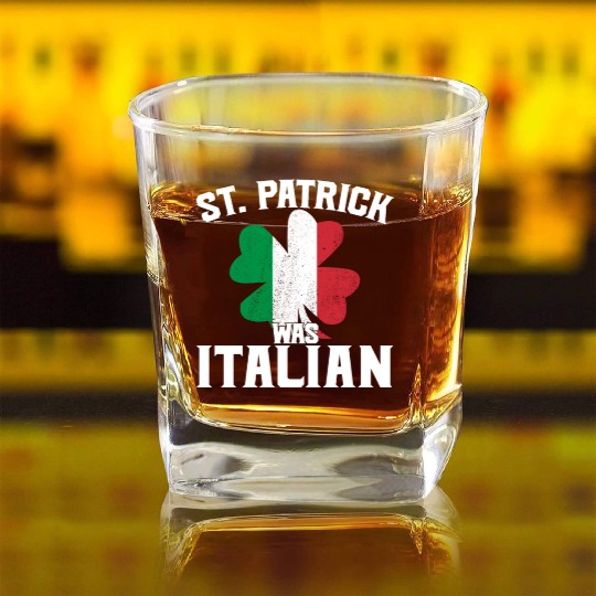 Funny St. Patrick's Day St. Patrick Was Italian Square Whiskey Glasses