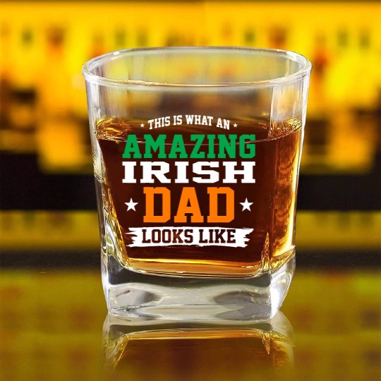 An Amazing Irish Dad Looks Like Fathers Day Gift Square Whiskey Glasses