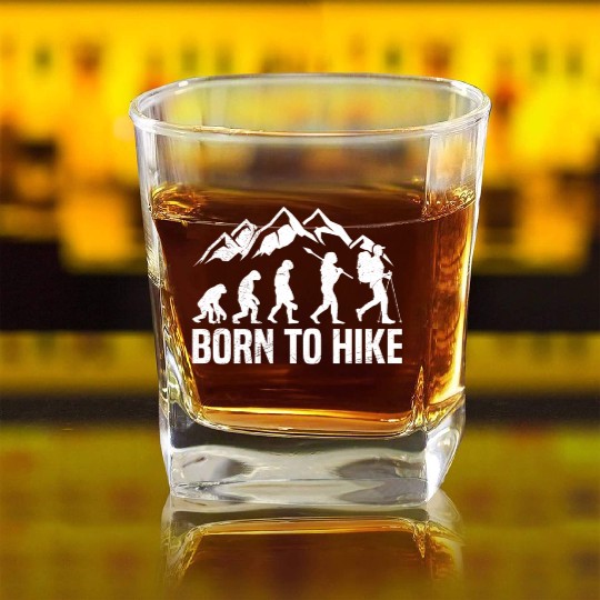 Born to Hike Wanderlust Mountain lover Hiker Square Whiskey Glasses