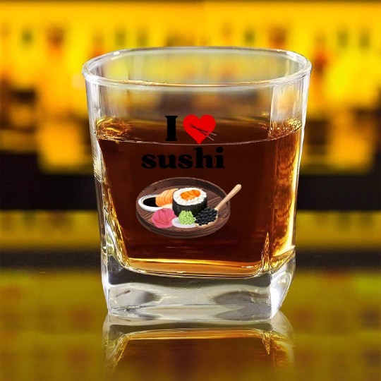 I Love Sushi Gifts For Sushi Lovers Square Whiskey Glasses