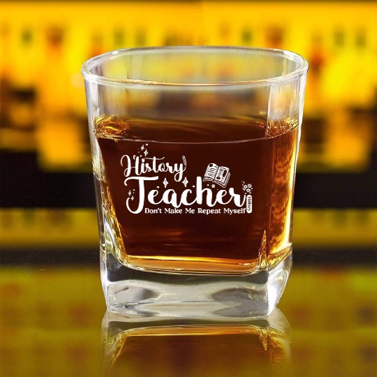 History Teacher Funny School Square Whiskey Glasses