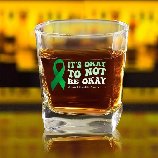 its okay to not be okay Mental Health Awareness Square Whiskey Glasses