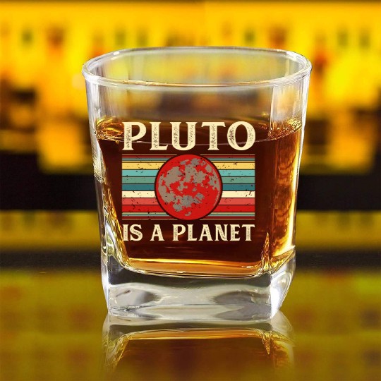 Pluto is a Planet Space Astronomy Science Geek Square Whiskey Glasses