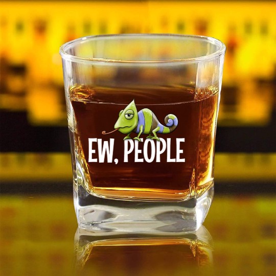 Ew People Grumpy Chameleon Lovers Sarcastic Joke Square Whiskey Glasses