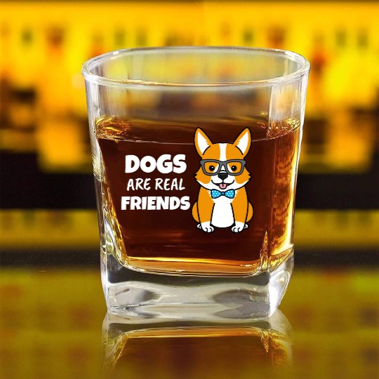 Dogs Are Real Friends Square Whiskey Glasses