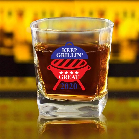 Keep Grillin Great 2020 Guys Republican Funny Gift Square Whiskey Glasses