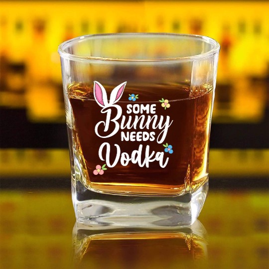 Some Bunny Needs Vodka Vodka Easter Alcohol Square Whiskey Glasses