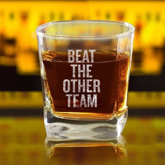 Beat The Other Team Sports Team Square Whiskey Glasses
