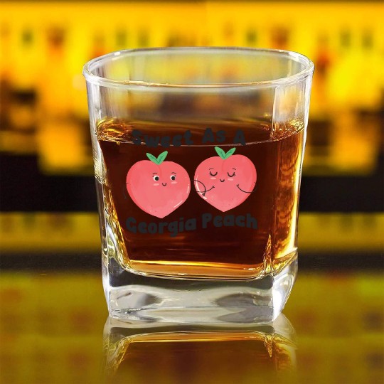 Sweet As A Georgia Peach Cute Funny Southern Square Whiskey Glasses